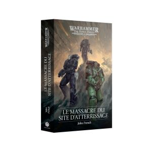 The Horus Heresy : Le Massacre du Site d'Atterrissage